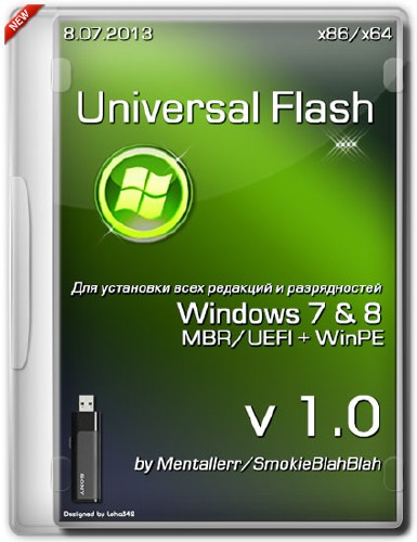 Universal Flash Windows 7&8 x64/x86 MBR/UEFI + WinPE v.1.0 (RUS/8.07.2013)
