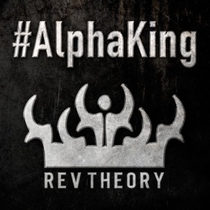 Rev Theory - Alpha King (New Track) (2013)