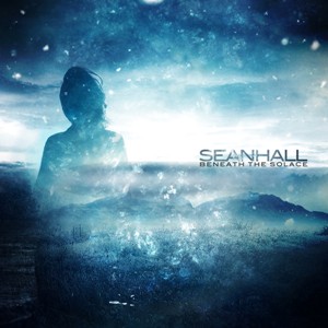 Sean Hall - Beneath The Solace (EP) (2013)