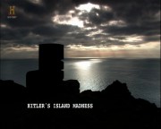 Островное помешательство Гитлера / Hitler's Island Madness (2012) DVB