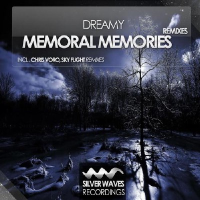 Dreamy  Memoral Memories (Remixes)