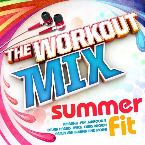 The Workout Mix: Summer Fit (2013)