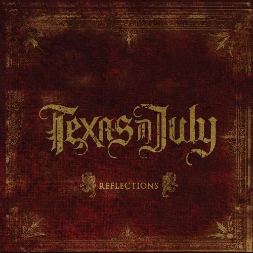 Texas in July - Reflections (2013)