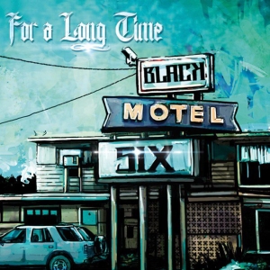 Black Motel Six - For A Long Time (EP) (2013)