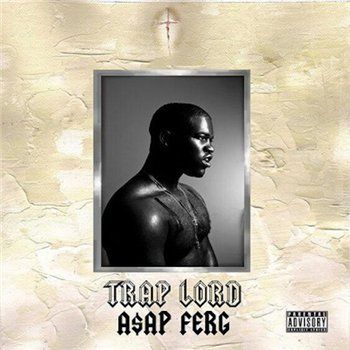 A$AP Ferg - Trap Lord  (2013)