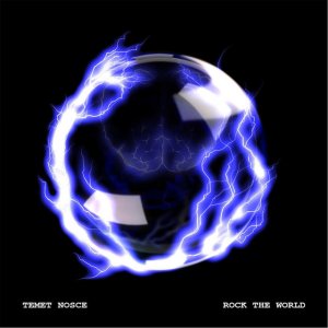Temet Nosce - Rock the World (Single) (2013)