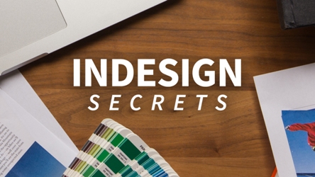 Lynda - InDesign Secrets [2011-2018] (Update 05.2018)