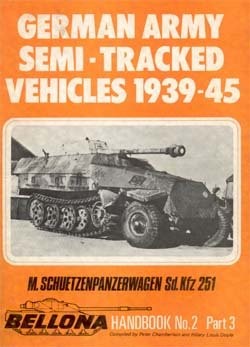 German Army Semi-Tracked Vehicles 1939-1945 (Part 3) (Bellona Handbook 2 Part3)