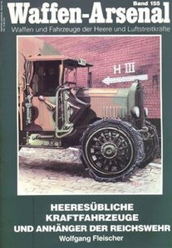 Heersubliche Kraftfahrzeuge und Anhanger der Reichswehr (Waffen-Arsenal 155)