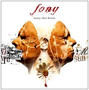 Fony - Mercy After Fiction (2006)