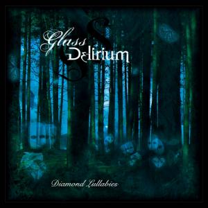 Glass Delirium - Diamond Lullabies (2012)