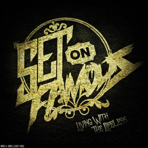 Set On Famous - Living With The Lifeless (Single) (2013)