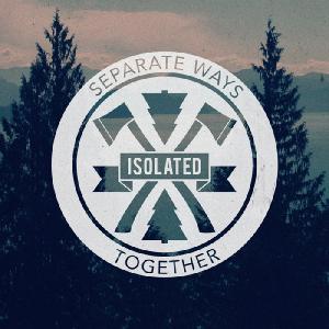 Isolated - Separate Ways Together (EP) (2013)