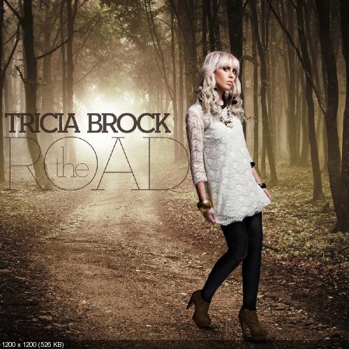 Tricia Brock (Superchick) - The Road (Deluxe Ed.) (2011)