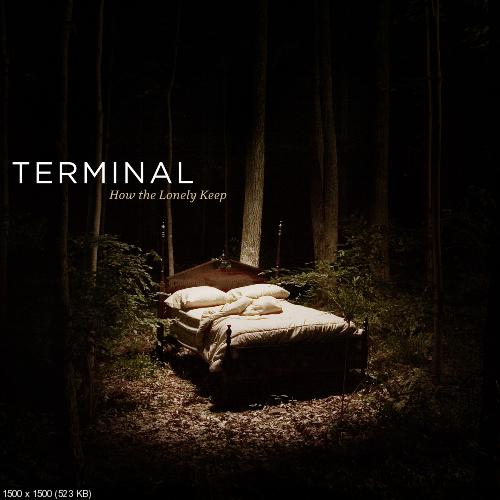 Terminal - How The Lonely Keep (2005)