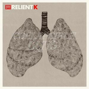 Relient K - Collapsible Lung (2013)
