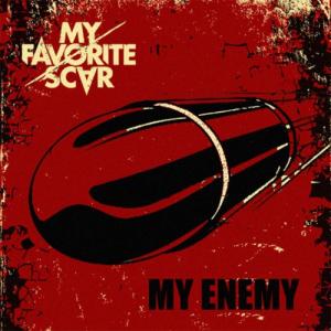 My Favorite Scar - My Enemy [Single] (2013)