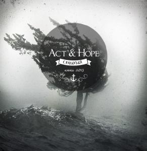 Act & Hope - Стихия [EP] (2013)