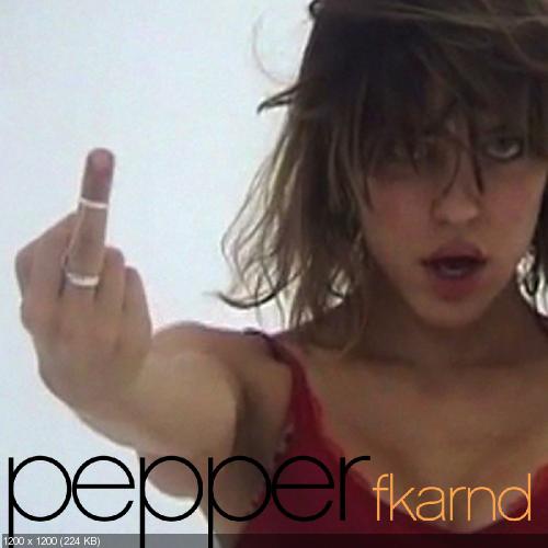 Pepper - Fkarnd (Single) (2013)