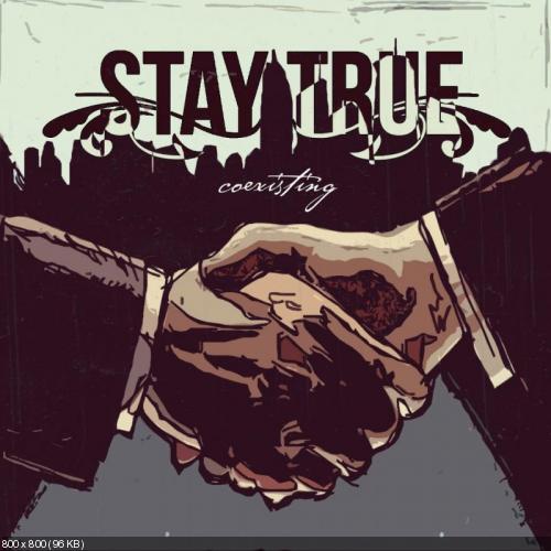 Stay True - Coexisting [EP] (2013)