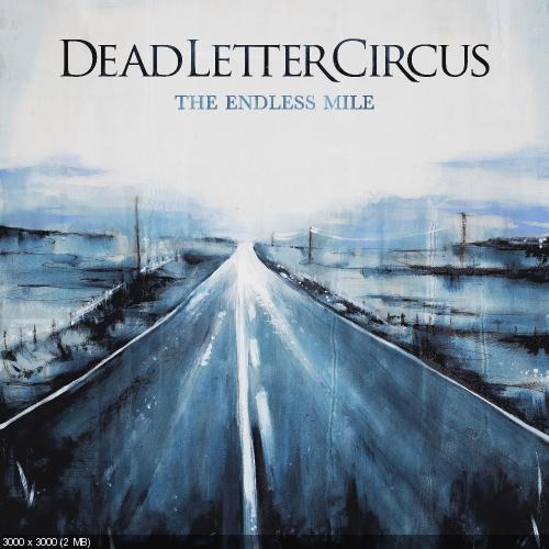 Dead Letter Circus - The Endless Mile (Acoustic Version) (2017)