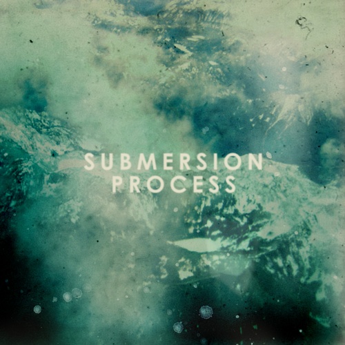 Submersion - Process (2013)
